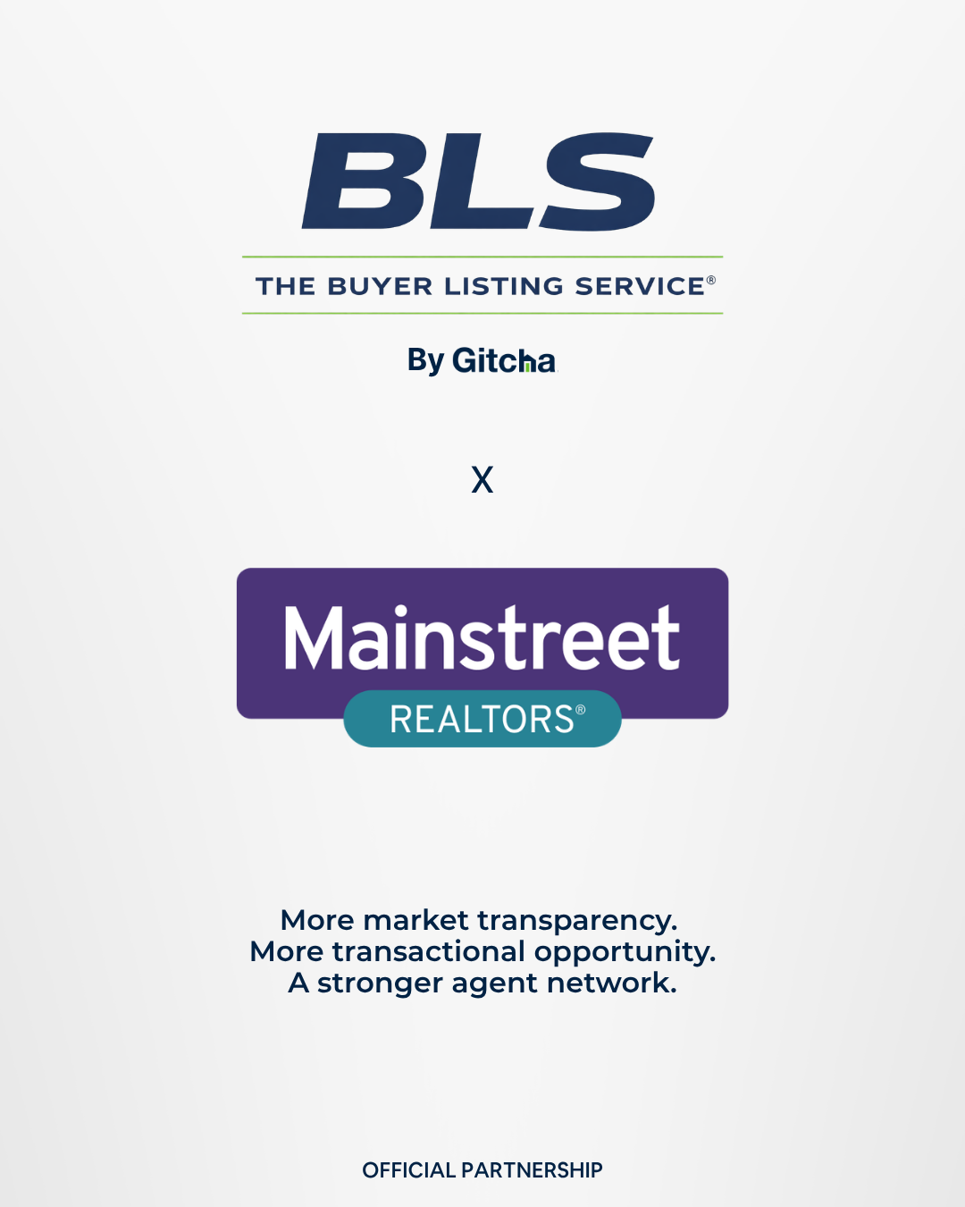 The Buyer Listing Service and Mainstreet REALTORS official partnership - more market transparency, more transactional opportunity, a stronger agent network